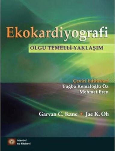 Ekokardiyografi-Olgu Temelli Yaklaşım (Ciltli)