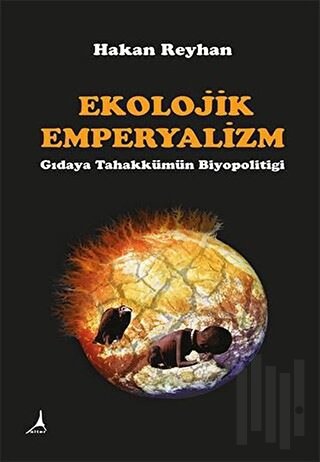 Ekolojik Emperyalizm | Kitap Ambarı
