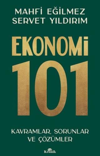 Ekonomi 101 - Kavramlar Sorunlar ve Çözümler | Kitap Ambarı