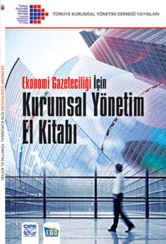 Ekonomi Gazeteciliği İçin Kurumsal Yönetim El Kitabı | Kitap Ambarı