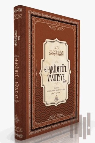 El-Akİdetü’l Vasıtıyye Şerhi | Kitap Ambarı