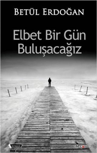Elbet Bir Gün Buluşacağız | Kitap Ambarı