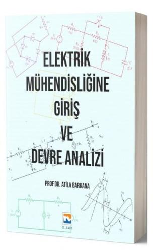 Elektrik Mühendisliğine Giriş ve Devre Analizi