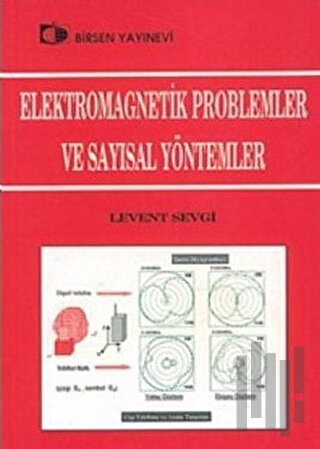 Elektromagnetik Problemler ve Sayısal Yöntemler