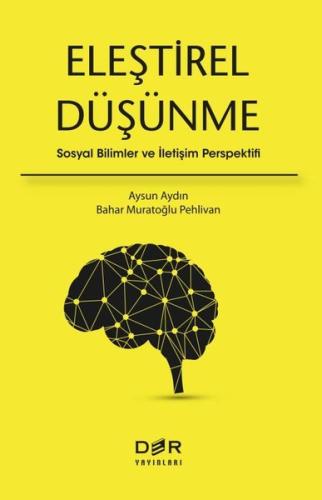 Eleştirel Düşünme-Sosyal Bilimler ve İletişin Perspektifi