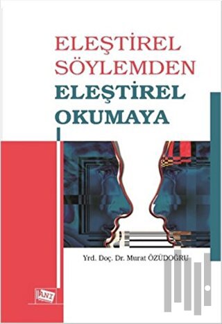Eleştirel Söylemden Eleştirel Okumaya