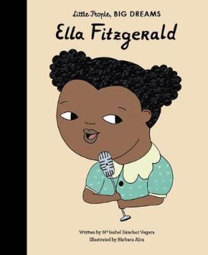 Ella Fitzgerald (Little People Big Dreams) (Ciltli) | Kitap Ambarı