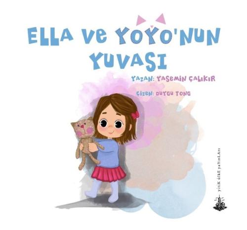 Ella ve Yoyo'nun Yuvası | Kitap Ambarı
