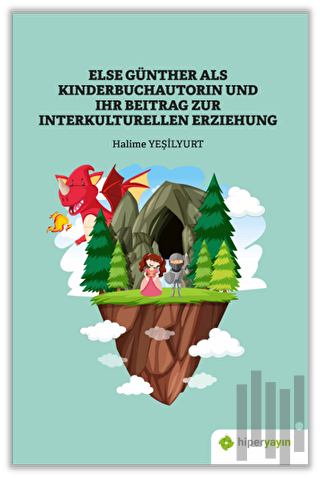 Else Günther Als Kinderbuchautorin Und Ihr Beitrag Zur Interkulturellen Erziehung