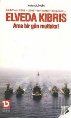 Elveda Kıbrıs Ama Bir Gün Mutlaka! | Kitap Ambarı