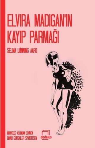 Elvira Madigan’ın Kayıp Parmağı | Kitap Ambarı