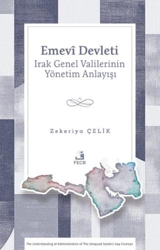 Emevi Devleti Irak Genel Valilerinin Yönetim Anlayışı