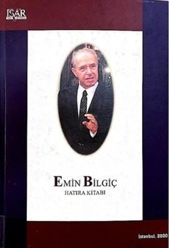 Emin Bilgiç Hatıra Kitabı (Ciltli)