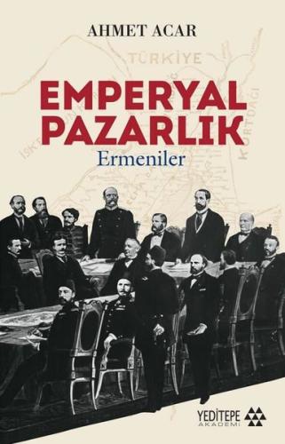 Emperyal Pazarlık-Ermeniler | Kitap Ambarı