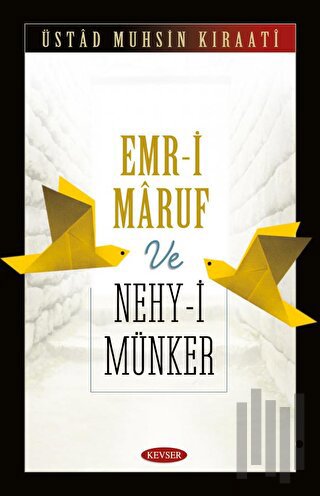 Emr-i Maruf ve Nehy-i Münker | Kitap Ambarı