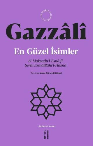 En Güzel İsimler: el-Maksadu'l-Esna fi Şerhi Esmaillahi'l-Hüsna
