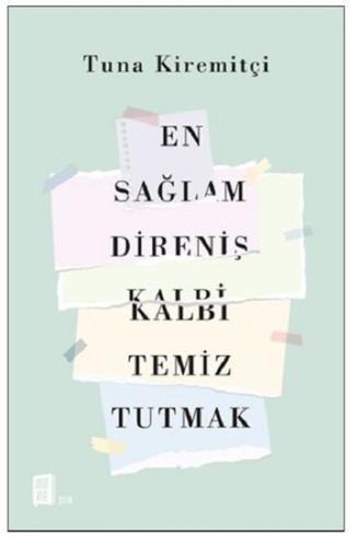 En Sağlam Direniş Kalbi Temiz Tutmak