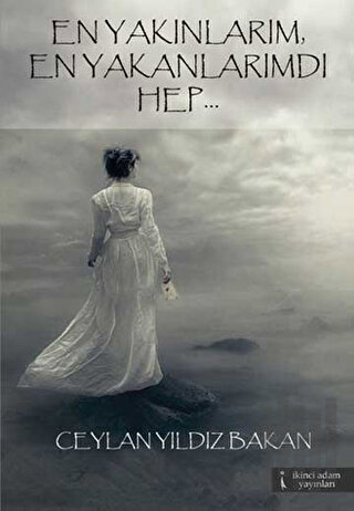 En Yakınlarım En Yakınlarımdı Hep...