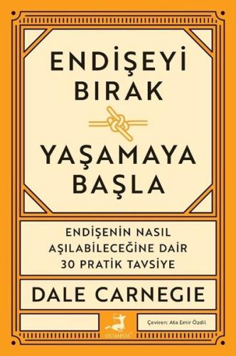 Endişeyi Bırak Yaşamaya Başla