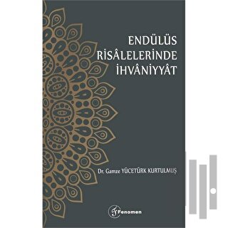 Endülüs Risalelerinde İhvaniyyat