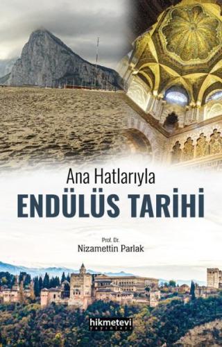 Ana Hatlarıyla Endülüs Tarihi | Kitap Ambarı