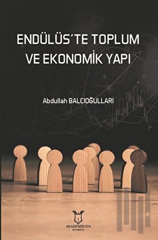 Endülüs’te Toplum ve Ekonomik Yapı