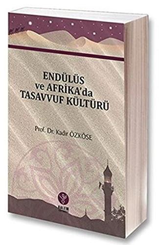 Endülüs ve Afrika'da Tasavvuf Kültürü | Kitap Ambarı
