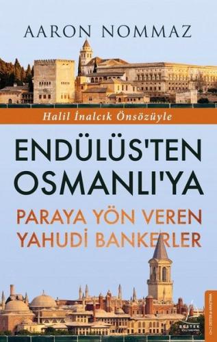 Endülüs'ten Osmanlı'ya-Paraya Yön Veren Yahudi Bankerler