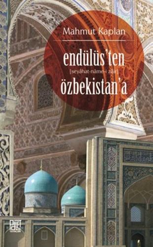 Endülüs’ten Özbekistan’a (Seyahat-Name-i Zair) | Kitap Ambarı