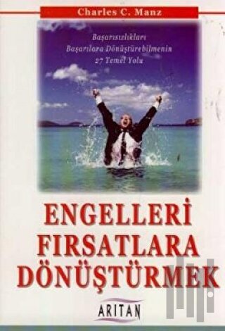 Engelleri Fırsatlara Dönüştürmek