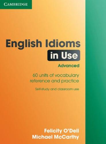 Englısh Idıoms In Use Advanced W/A