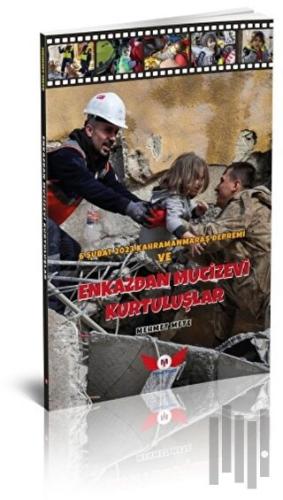 Enkazdan Mucizevi Kurtuluşlar