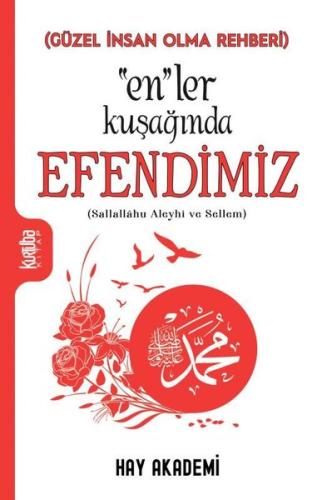 “En”ler Kuşağında Efendimiz | Kitap Ambarı