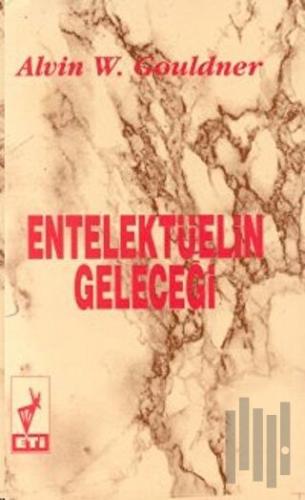 Entelektüelin Geleceği | Kitap Ambarı