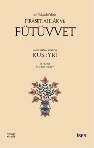 Er - Risale'den Firaset Ahlak ve Fütüvvet