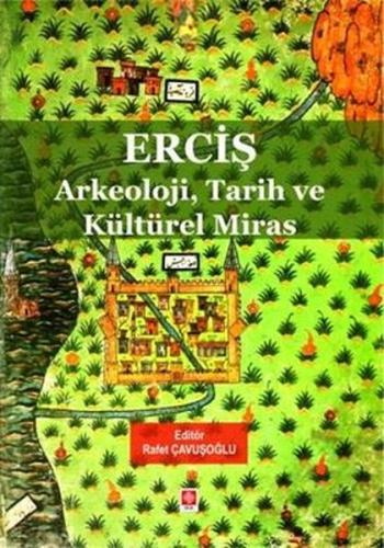 Erciş Arkeoloji Tarih ve Kültürel Miras