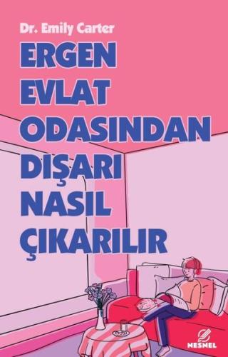 Ergen Evlat Odasından Dışarı Nasıl Çıkarılır