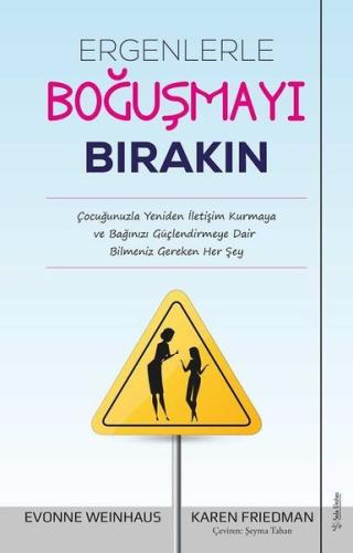 Ergenlerle Boğuşmayı Bırakın