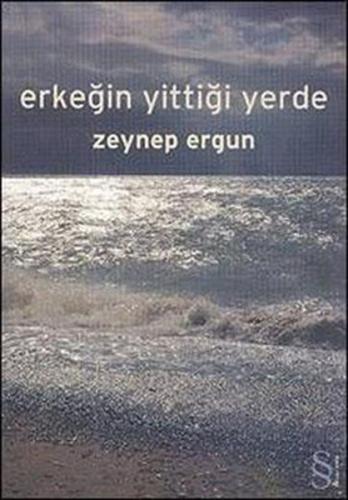 Erkeğin Yittiği Yerde | Kitap Ambarı