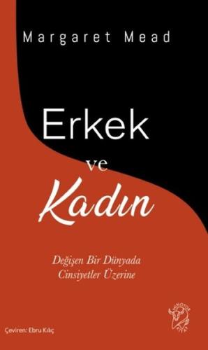 Erkek ve Kadın: Değişen Bir Dünyada Cinsiyetler Üzerine