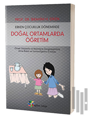 Erken Çocukluk Döneminde Doğal Ortamlarda Öğretim