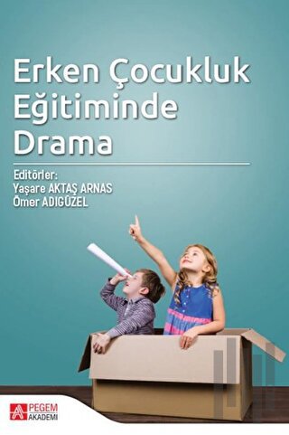 Erken Çocukluk Eğitiminde Drama