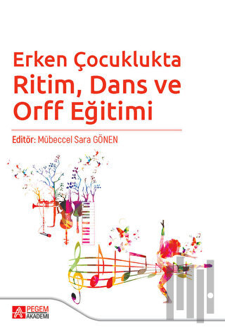 Erken Çocuklukta Ritim, Dans ve Orff Eğitimi