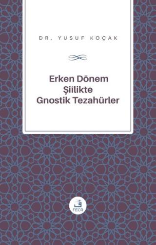 Erken Donem Siilik'te Gnostik Tezahurler