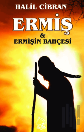 Ermiş ve Ermişin Bahçesi | Kitap Ambarı