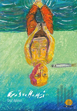 Eros Ve Hamsi | Kitap Ambarı