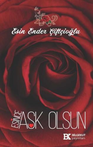Esince Aşk Olsun