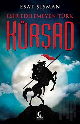 Esir Edilemeyen Türk Kürşad