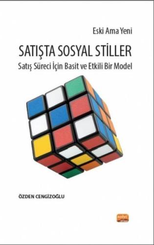 Eski Ama Yeni Satışta Sosyal Stiller - Satış Süreci İçin Basit ve Etkili Bir Model