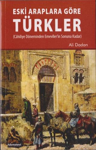 Eski Araplara Göre Türkler | Kitap Ambarı